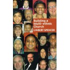 Building A Multi Ethnic Church by Linbert Spencer